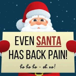 Oh, no! Santa Has Back Pain!